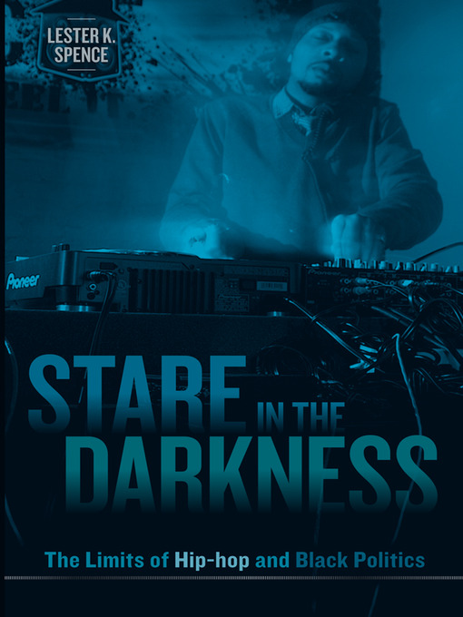 Title details for Stare in the Darkness by Lester K. Spence - Available